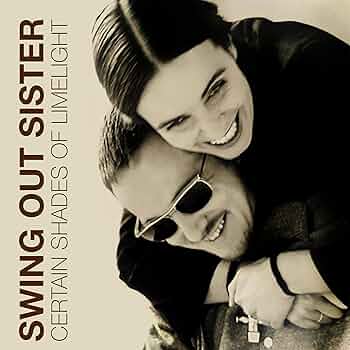 SWING OUT SISTER / CERTAIN SHADES OF 〜 Swing Out Sister - Certain Shades Of Limelight - Amazon.com
